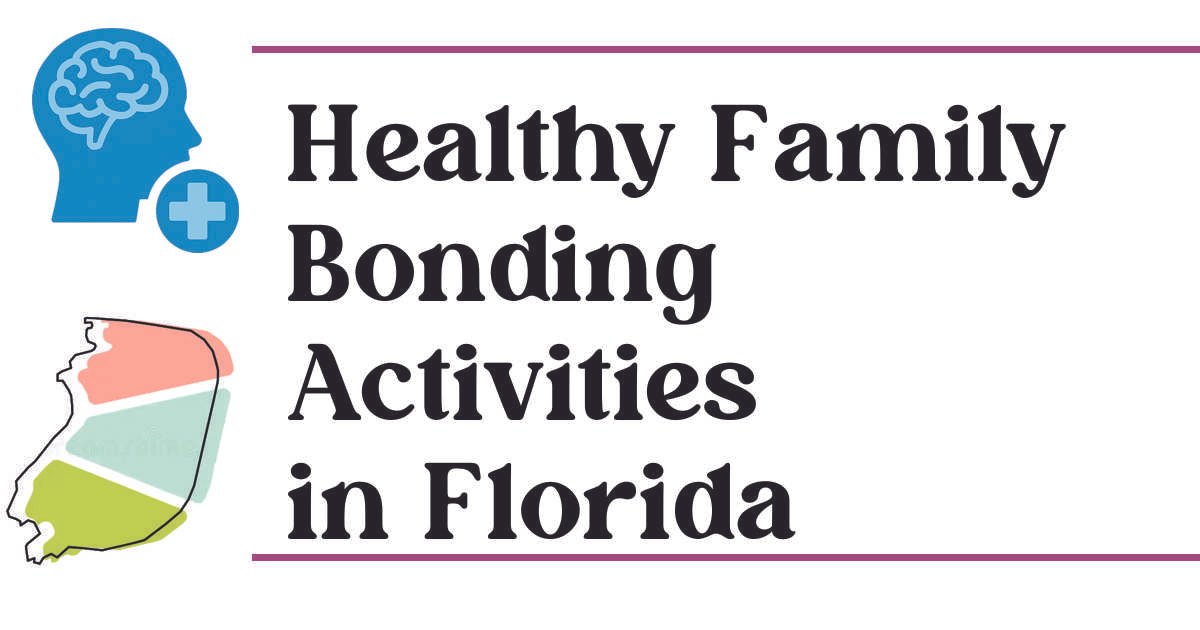 Healthy Family Bonding Activities in Florida